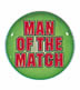 Man Of The Match (fancy)